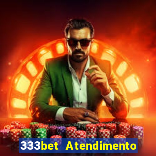 333bet Atendimento ao Cliente