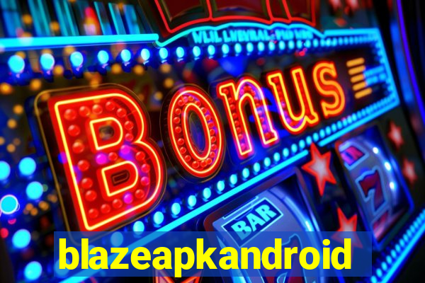 blazeapkandroid