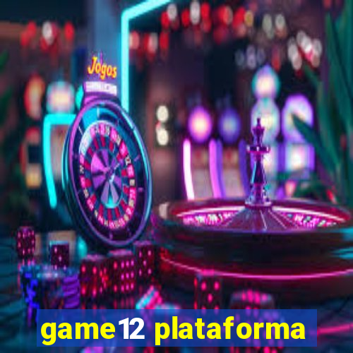 game12 plataforma