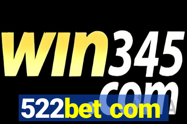 522bet com