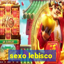 sexo lebisco