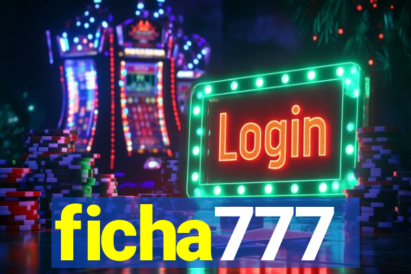 ficha777