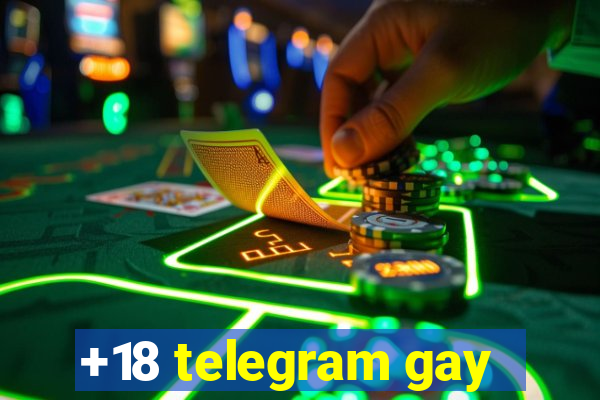 +18 telegram gay