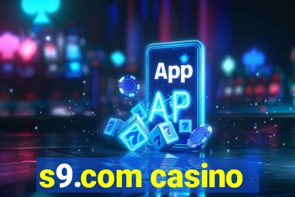 s9.com casino