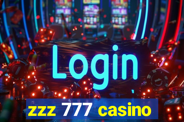 zzz 777 casino