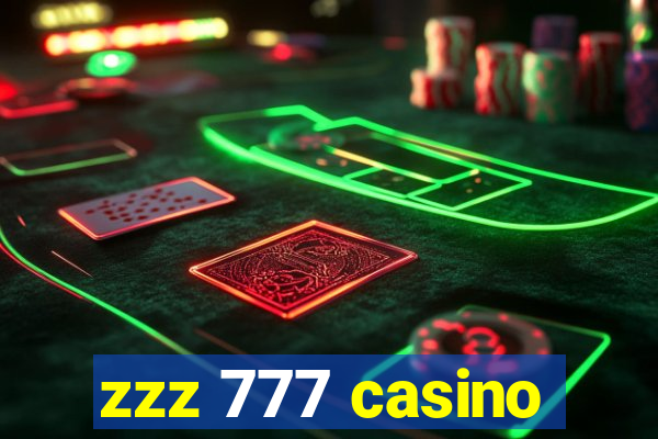 zzz 777 casino