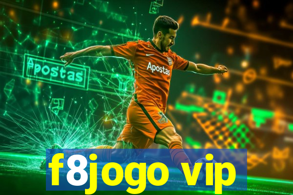 f8jogo vip