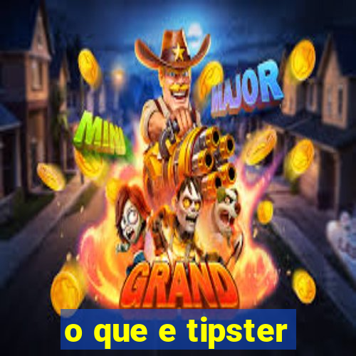 o que e tipster