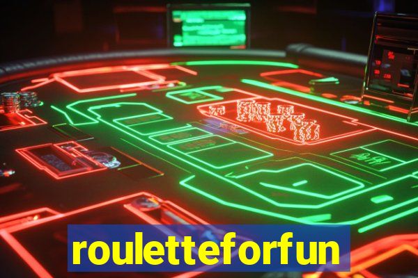 rouletteforfun