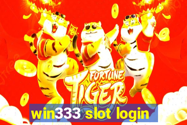 win333 slot login