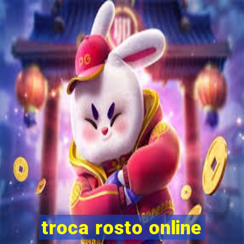 troca rosto online