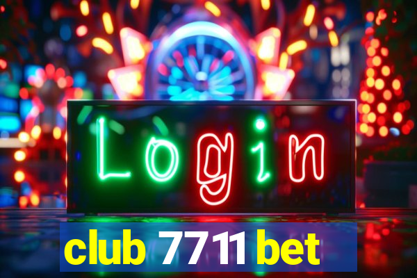 club 7711 bet