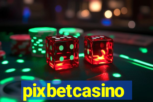 pixbetcasino