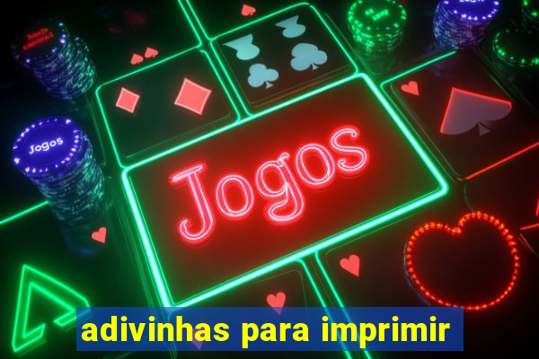 adivinhas para imprimir