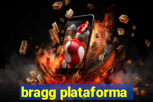 bragg plataforma