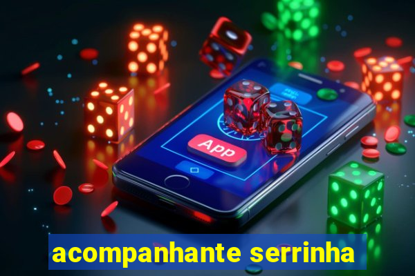 acompanhante serrinha