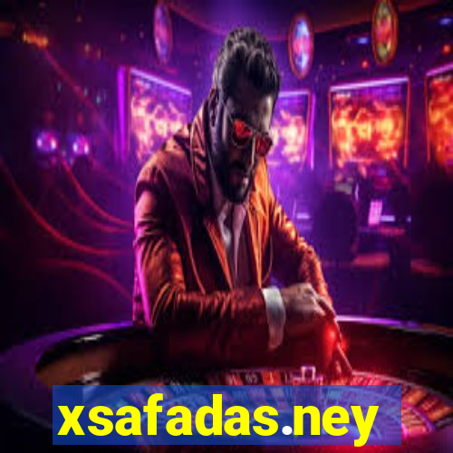 xsafadas.ney