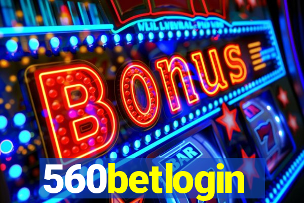 560betlogin