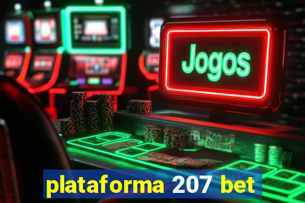 plataforma 207 bet