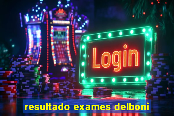 resultado exames delboni