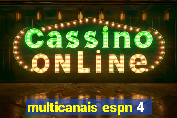 multicanais espn 4