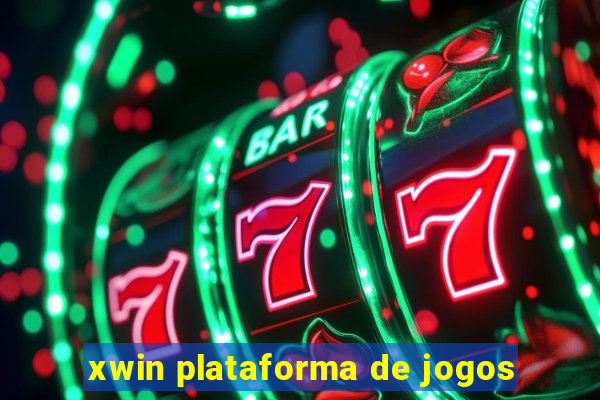 xwin plataforma de jogos