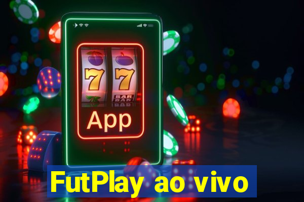 FutPlay ao vivo