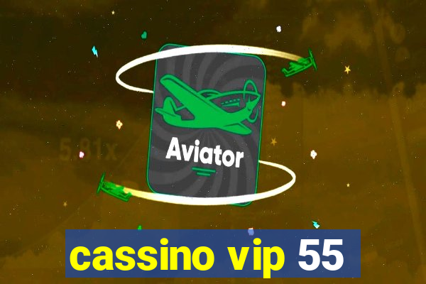 cassino vip 55