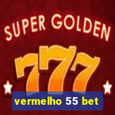 vermelho 55 bet