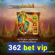 362 bet vip