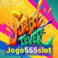 Jogo555slot