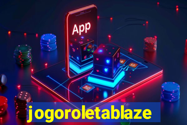 jogoroletablaze