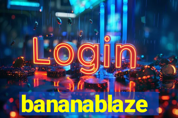 bananablaze