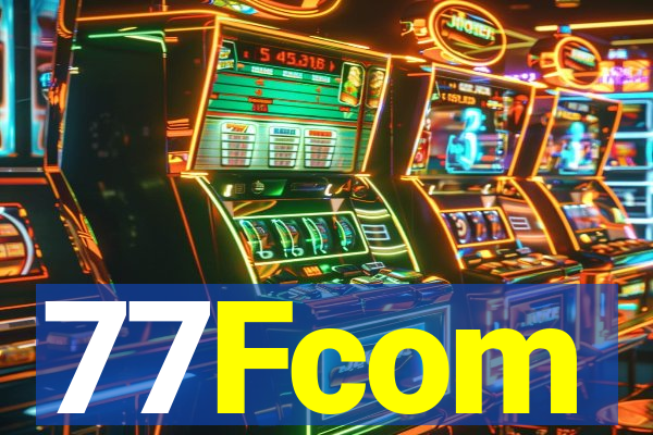 77Fcom