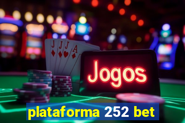 plataforma 252 bet