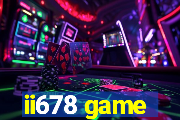 ii678 game