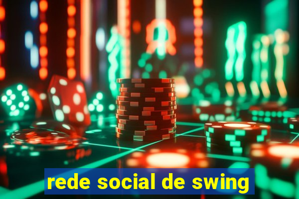 rede social de swing