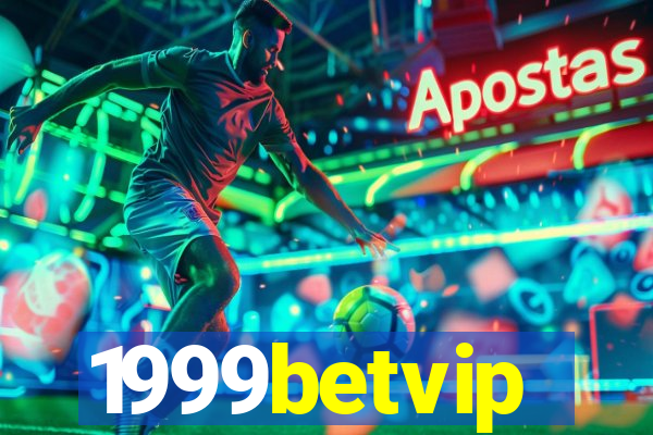 1999betvip