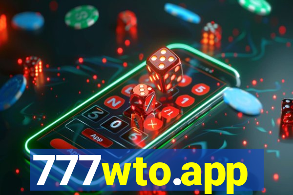 777wto.app