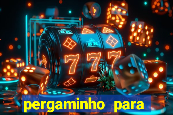 pergaminho para escrever dentro