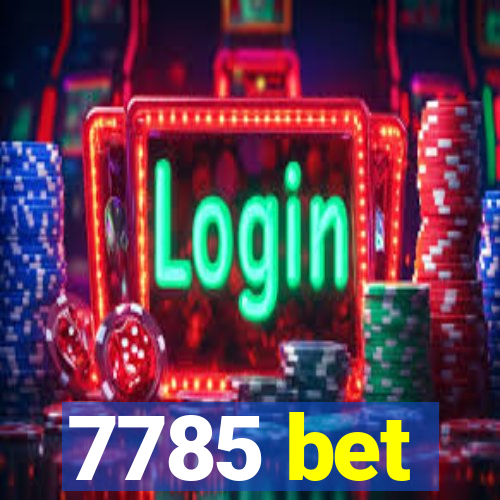 7785 bet