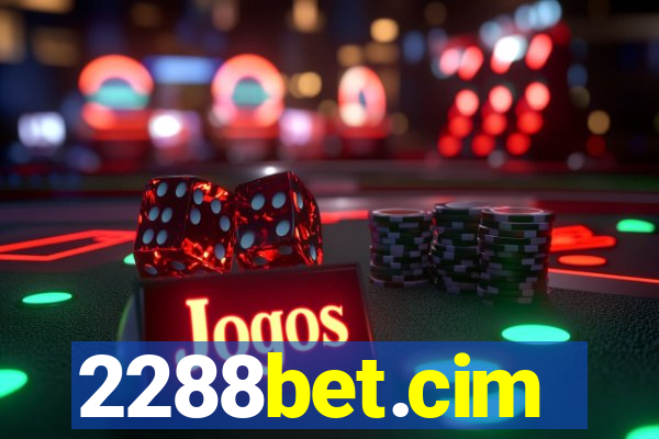 2288bet.cim