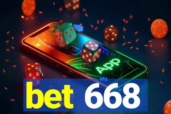 bet 668