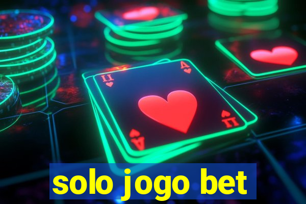 solo jogo bet