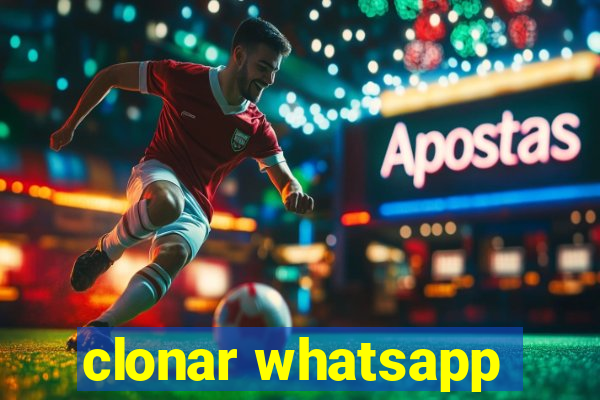 clonar whatsapp