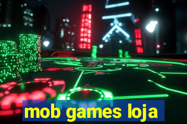 mob games loja