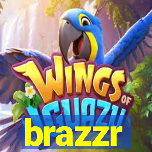 brazzr