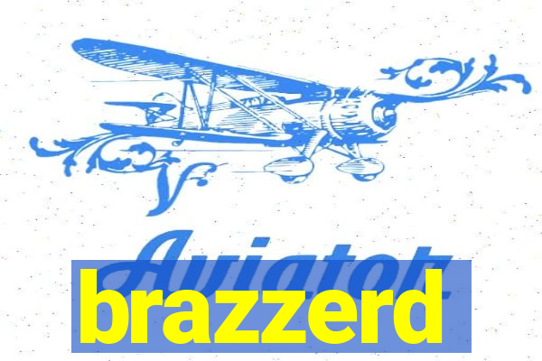 brazzerd