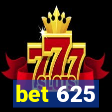 bet 625