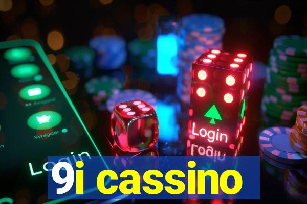 9i cassino